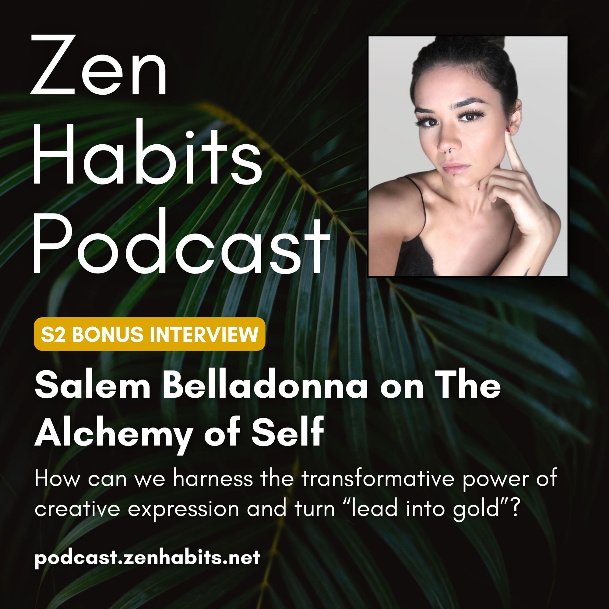 S2 Bonus - Salem Belladonna on The Alchemy of Self