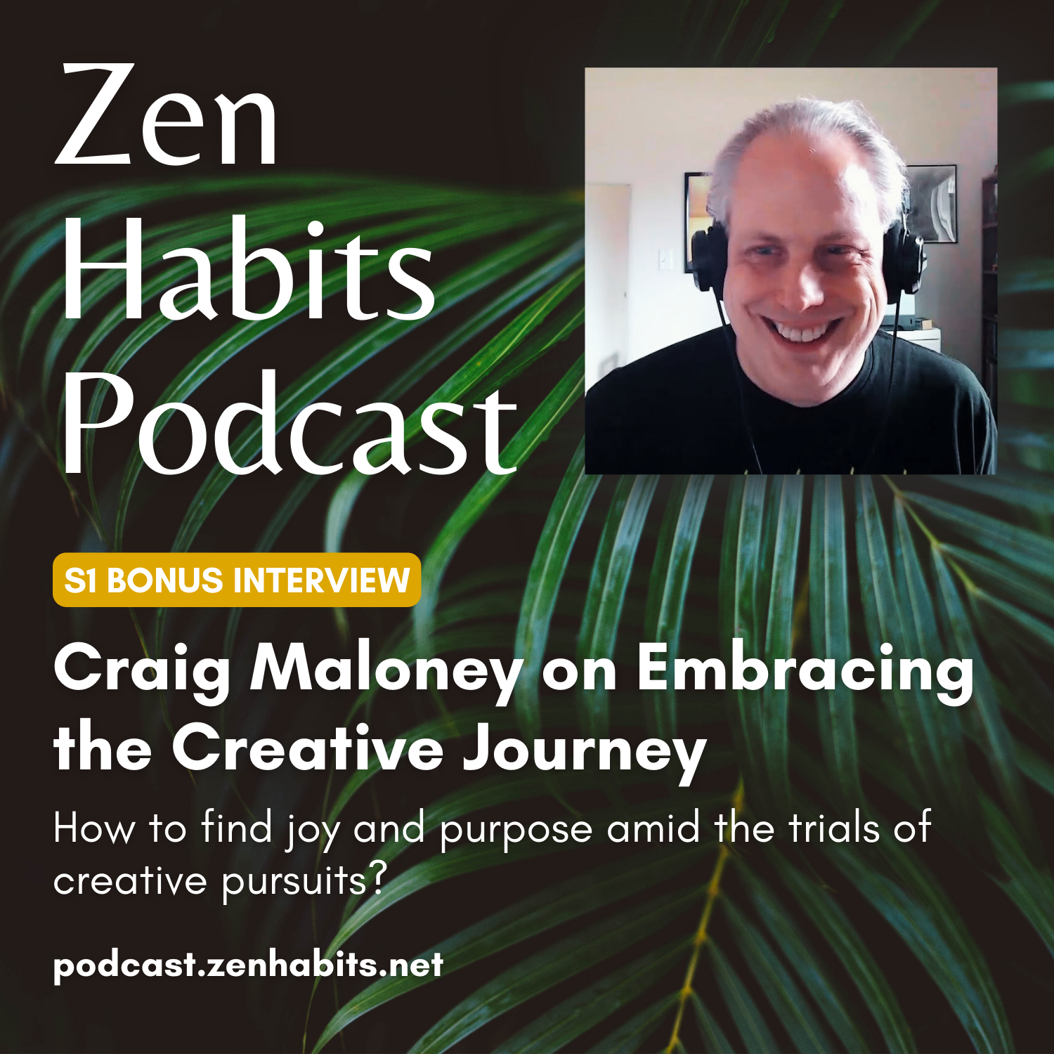 S1 Bonus - Craig Maloney on Embracing the Creative Journey