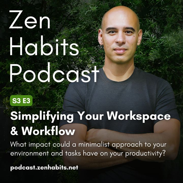 S3 Ep03 - Simplifying Your Workspace & Workflow